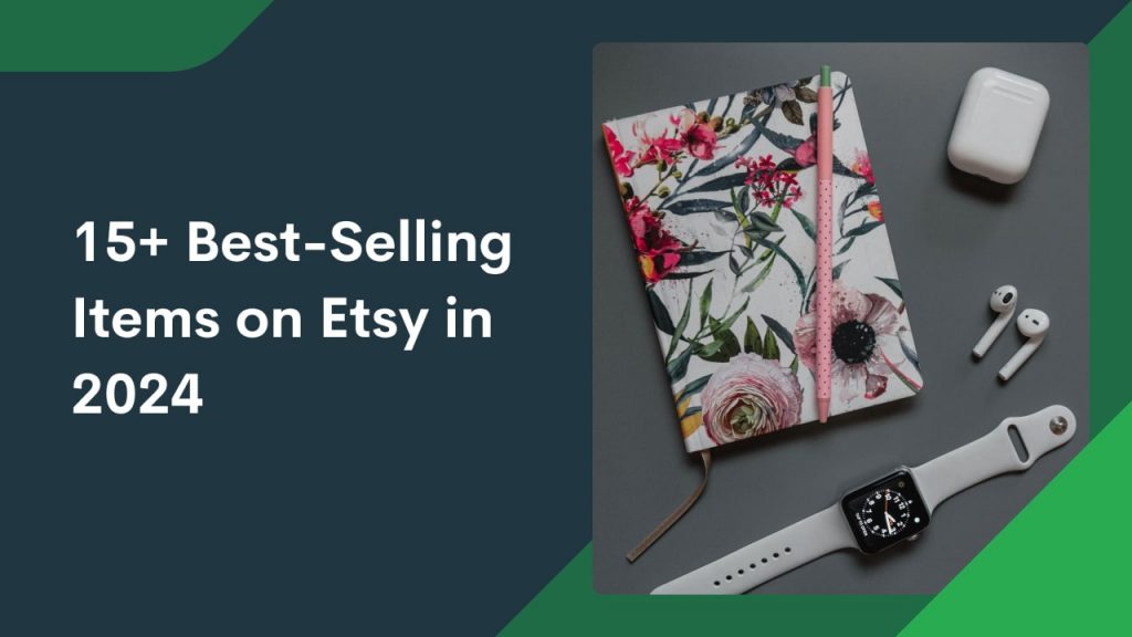 15-Best-Selling-Items-on-Etsy-in-2024